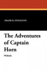 The Adventures of Captain Horn - Frank R. Stockton