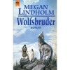 Wolfsbruder - Megan Lindholm