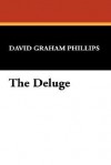 The Deluge - David Graham Phillips