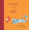 41 Uses for a Cat - Harriet Ziefert, Todd McKie