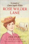 Rose Wilder Lane: Her story - Rose Wilder Lane, Roger Lea MacBride