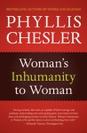 Woman's Inhumanity to Woman - Phyllis Chesler