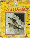 Autumn (Exploring the Science of Nature) - Jane Burton, Kim Taylor