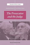 The Prosecutor and the Judge: Benjamin Ferencz and Antonio Cassese - Interviews and Writings - Heikelien Verrijn Stuart, Marlise Simons