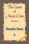 The Count of Monte Cristo Volume I - Alexandre Dumas