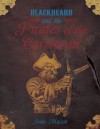 Blackbeard and the Pirates of the Caribbean - John Malam