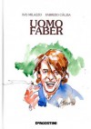 Uomo Faber - Ivo Milazzo, Fabrizio Calzia