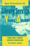 New Directions for Library Service to Young Adults - Patrick Jones