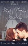 High Plains Holiday (Love on the High Plains) - Simone Beaudelaire