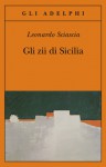 Gli zii di Sicilia - Leonardo Sciascia