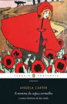 A Menina do Capuz Vermelho e Outras Histórias de Dar Medo - Angela Carter, Luciano Vieira Machado