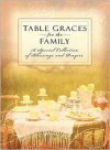 Table Graces for the Family - Thomas Nelson Publishers