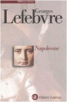 Napoleone - Georges Lefebvre