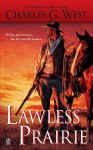 Lawless Prairie - Charles G. West