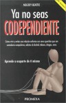 Ya No Seas Codependiente - Melody Beattie