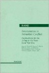 Intervention in Intra-State Conflict: Implications for the Army in the Post-Cold War Era - J Winnefeld, Arnold Kanter, Thomas S. Szayna, Robert D. Howe, Brian Nichiporuk, Margaret C. Harrell, Ashley J. Tellis, Paul S. Steinberg