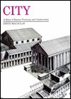 City: A Story of Roman Planning and Construction - David Macaulay