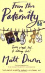 From Here To Paternity - Matt Dunn