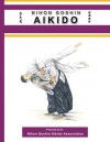 Nihon Goshin Aikido: The Art and Science of Self Defense - Jeffrey Dutton, Richard Bowe, Maryann Maffei, Jim Giorgi, Ray Kissane, Richard Serpentini, Nicholas G. Licata, Robert B. MacEwen