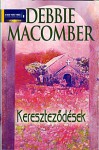 Keresztezodések (Hungarian Edition) - Debbie Macomber