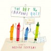 The Day The Crayons Quit - Drew Daywalt, Oliver Jeffers