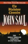 The Blackstone Chronicles: The Serial Thriller Complete in One Volume - John Saul