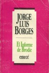 El Informe de Brodie - Jorge Luis Borges