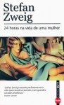 24 Horas na Vida de Uma Mulher (Pocket Edition) - Stefan Zweig, Lya Luft