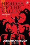 Heroes of the Valley (Sang Pahlawan) - Jonathan Stroud, Poppy D. Chusfani