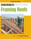 Framing Roofs: Completely Revised and Updated - Fine Homebuilding Magazine