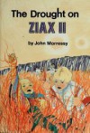 The Drought on Ziax II - John Morressy, Stan Skardinski