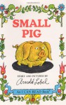 Small Pig - Arnold Lobel