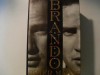 Brando: The Biography - Peter Manso