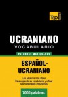 Vocabulario Espanol-Ucraniano - 7000 Palabras Mas Usadas - Andrey Taranov