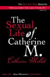 The Sexual Life of Catherine M. - Catherine Millet