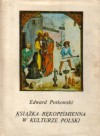 Książka rękopiśmienna w kulturze Polski - Edward Potkowski