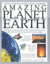 Amazing Planet Earth: The Illustrated Science Encyclopedia - John Farndon