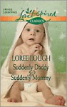 Suddenly Daddy & Suddenly Mommy - Loree Lough