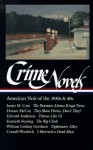 Crime Novels: American Noir of the 1930s & 40s (Library of America #94) - William Lindsay Gresham, Edward Anderson, Horace McCoy, Cornell Woolrich, Kenneth Fearing, Robert Polito, James M. Cain