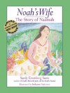 Noah's Wife: The Story of Naamah - Sandy Eisenberg Sasso