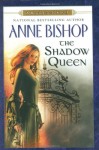 The Shadow Queen - Anne Bishop