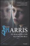 Il ragazzo con gli occhi blu - Joanne Harris, Laura Grandi