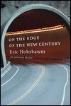 On the Edge of the New Century - Eric J. Hobsbawm, Allan Cameron, Antonio Polito