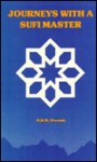 Journeys with a Sufi Master - M. Bashir Dervish, A.W.T. Tiragi