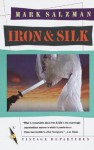 Iron and Silk (Vintage Departures) - Mark Salzman