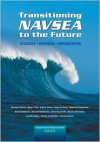 Transitioning Navsea to the Future: Strategy, Business, Organization (2002) - Michael V. Hynes, Elwyn D. Harris, Harry Thie