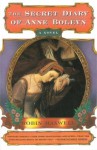 The Secret Diary of Anne Boleyn: A Novel - Robin Maxwell
