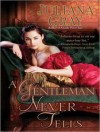 A Gentleman Never Tells - Juliana Gray, Veida Dehmlow