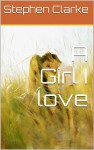 A Girl I love - Stephen Clarke