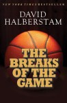 The Breaks of the Game - David Halberstam